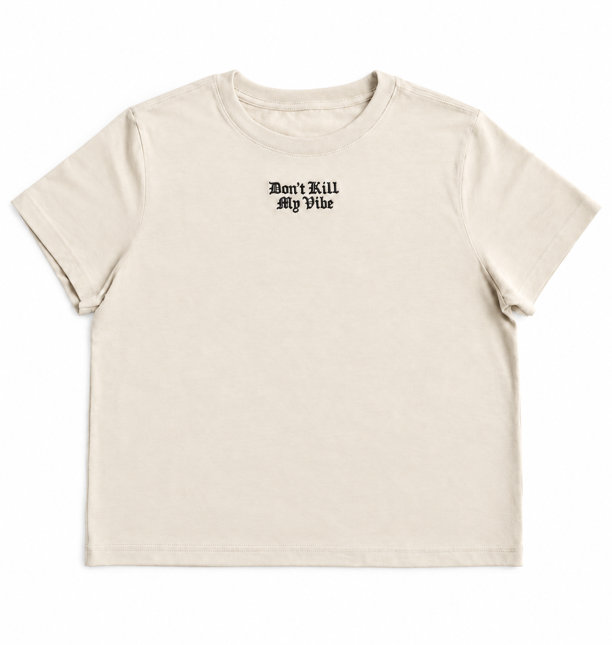 T-Shirt - Don't Kill My Vibe