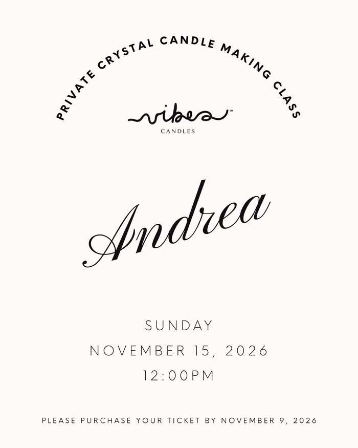 Andrea’s Crystal Candle Making Class - SUN Nov 15, 2026 @ 12pm